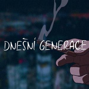 Dnešní Generace