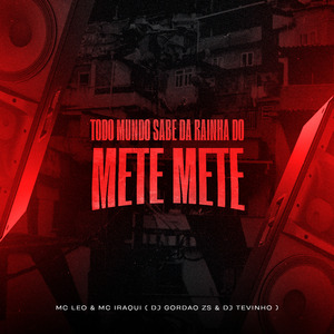 Todo Mundo Sabe da Rainha do Mete Mete - Foi Piroc4D4 na Xot4