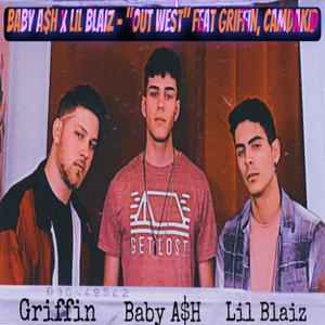 OUT WEST (feat. Griffin & CamDaKid)