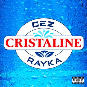 Cristaline (feat. Rayka)