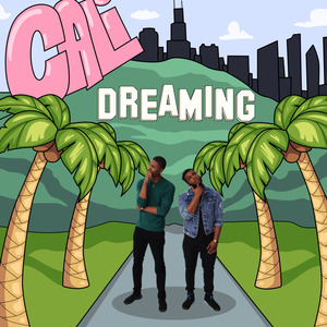 Cali Dreaming