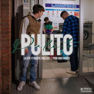 PULITO (feat. NoDem, Mike Fox & Nico Indeed)