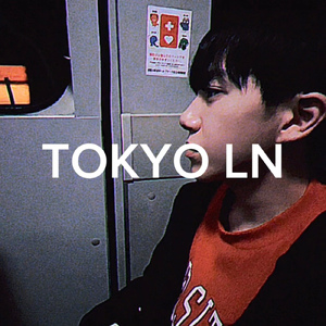 TOKYO LN