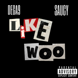 Like Woo ( SAUCY)