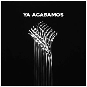 Ya Acabamos