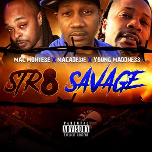 Str8 Savage (feat. Young Maddness) (Remix)