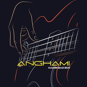 Hakim Bad Boy ANGHAMI