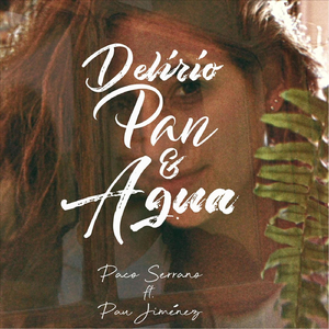 Delirio Pan y Agua (feat. Pau Jiménez)