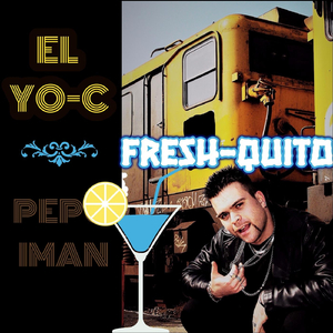 Fresh-Quito (feat. Ildefonso Corrochano, Borland Music Corporation & Juanfran Octava Planta)