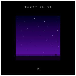 Trust In Me