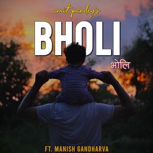 Bholi (feat. Manish Gandharva)