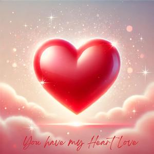 You have my Heart Love (feat. Akyao)