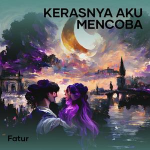 Kerasnya Aku Mencoba