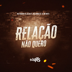 Relação Não Quero