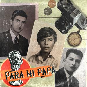Para mi papá (Miller Lite Edit) (Miller Lite Edit)