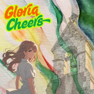 Gloria Cheers (feat. AKITO)