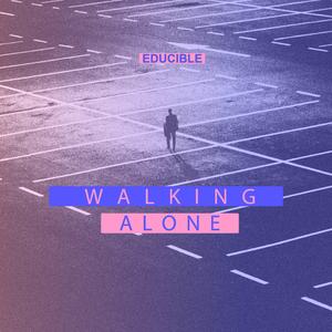 Walking Alone