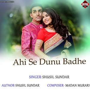 Ahi Se Dunu Badhe