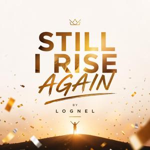 Still I Rise Again