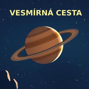 VESMÍRNÁ CESTA
