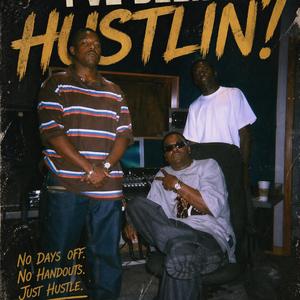 Hustlin'