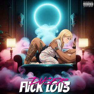 FVCK LOV3