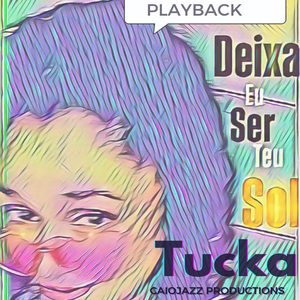 Deixa Eu Ser Teu Sol (Playback)