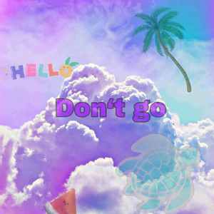 Don't go(prod.by Yzz Beats&waymen)