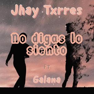 No digas lo siento (feat. Galana)