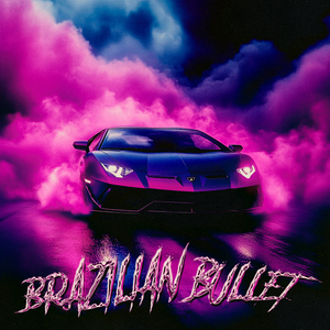 BRAZILLIAN BULLET (slowed+reverb)