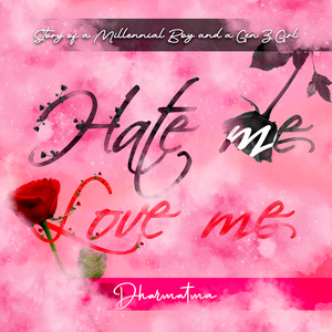 Hate Me Love Me