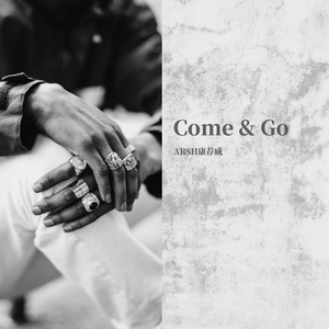 Come & Go （Prod.by.米狗）