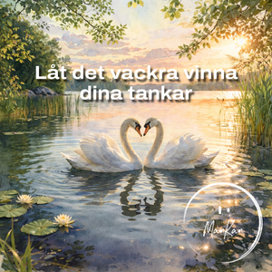 Låt det vackra vinna dina tankar