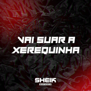 Vai Suar a Xerequinha