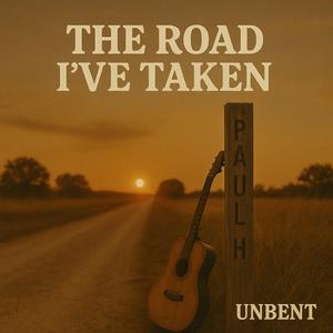 The Road I've Taken