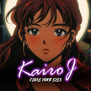 目を閉じて (Close Your Eyes)