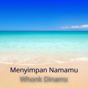 Menyimpan Namamu