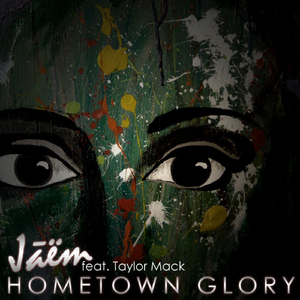 Hometown Glory (Feat. Taylor Mack)