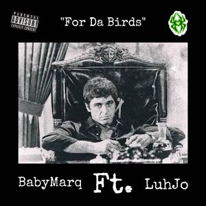 For Da Birds (feat. Luh Jo)
