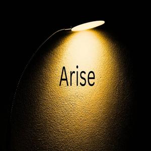 arise