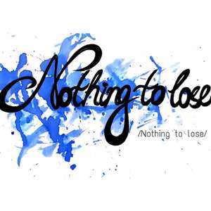 Nothing To Lose