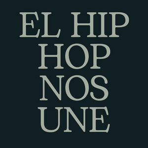 El Hip Hop Nos Une