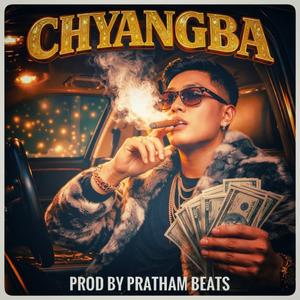 CHYANGBA (PRATHAM BEATS)
