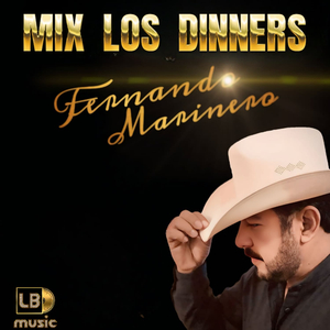 Mix Los Dinners: El Gato Viudo, El Perico y yo, Mi Caballo de Carreras