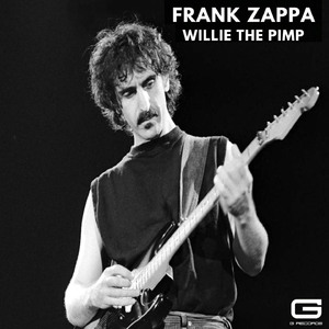 Frank Zappa Willie the pimp