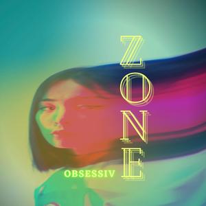 ZONE OBSESSIVE
