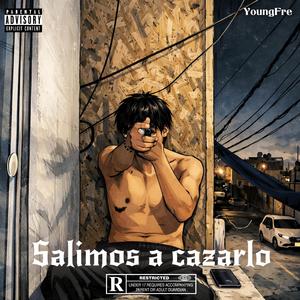 Salimos a cazarlo