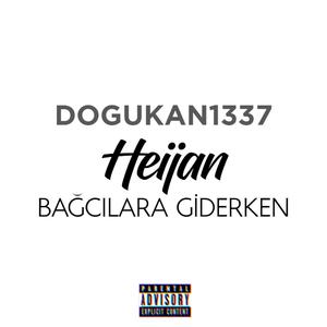 Heijan (Bağcılara Giderken)