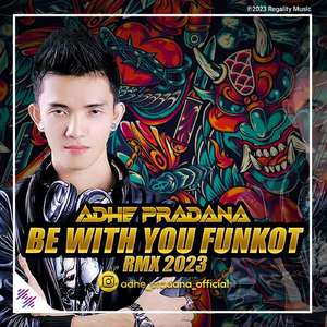 DJ Funkot Be With You