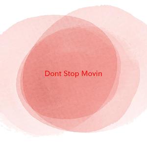 Don't Stop Movin' (Complete version originally performed by Livin' Joy)